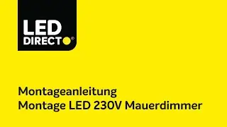 Anschlie&szlig;en 230V LED-Wanddimmer &ndash; Anleitungsvideo &ndash; LEDdirect.de