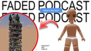 FADED PODCAST | EP.8 | CHAOTIC MINECRAFT & ROBLOX TRIVIA