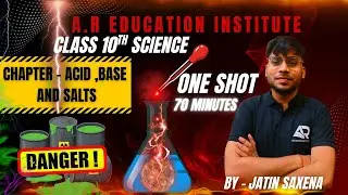 Acids Bases and Salts Class 10 || Complete  CHAPTER IN ONE SHOT || NCERT Covered || JATIN SAXENA