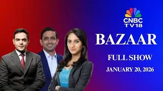 Bazaar: The Most Comprehensive Show On Stock Markets | Full Show | January 20, 2026 | CNBC TV18