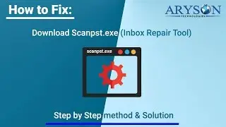 Download Scanpst.exe ( Inbox Repair Tool ) for Outlook 2016, 2013, 2010 & 2007