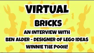 An Interview with Ben Alder - LEGO Winnie the Pooh Fan Designer