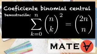 Definición y Demostración: Coeficiente Binomial Central