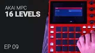 AKAI MPC 16 Levels - tutorial guide EP09