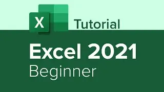 Учебное пособие по Excel 2021 для начинающих (часть 1 из 3)