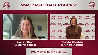 WAC Basketball Podcast - Lauren Olsen CBU