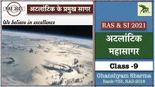 World Geography-9| Atlantic Ocean |Major Seas |Ghanshyam Sharma|RAS Junction