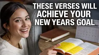 These Bible Verses Will Help You Achieve Your New Year Goals