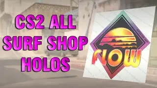 Counter Strike 2 - Riptide Surf Shop Holos Sticker Showcase (Flow, Tier 6..)