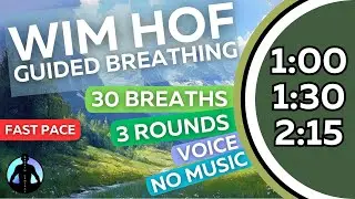 WIM HOF Guided Breathing | 30 Breaths 3 Rounds Fast Pace | Up to 2:15min | No Music