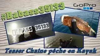 GOPRO HERO 3 HD- Bande annonce TEASER peche en Kayak -Trailer 2014- Kayak FishingK-Babass35133