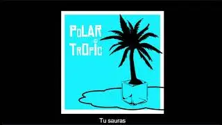 Le bateau - Polar Tropic