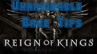 Pre Alpha 15 Reign of Kings Unraidable Base Tips