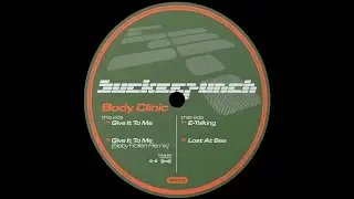 Body Clinic - Give It To Me (Baby Roll&eacute;n Remix)