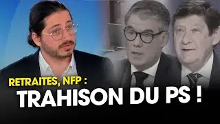 TRAHISON ! Le PS veut la retraite MACRON ! - Aur&eacute;lien LE COQ (LFI)