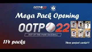 OOTP 22 Perfect Team Mega Pack Opening - 114 Packs - multiple Perfect cards - WOW Out of the Park!!!