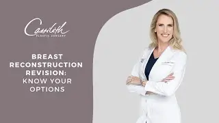 Plastic Surgeon Explains Her Techniques for Breast Reconstruction Revision