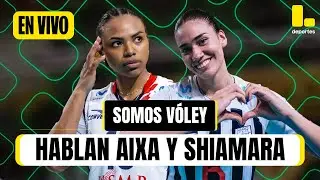 SOMOS VÓLEY: AIXA VIGIL Y SHIAMARA ALMEIDA EN EXCLUSIVA - LATINA DEPORTES
