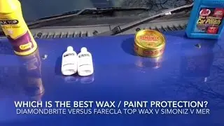 Какой воск/защита краски выбрать? Diamondbrite против Mer против Farecla Topwax против Simoniz