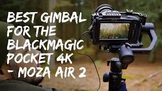 Лучший стабилизатор для Blackmagic Pocket Cinema Camera 4K — Moza Air 2