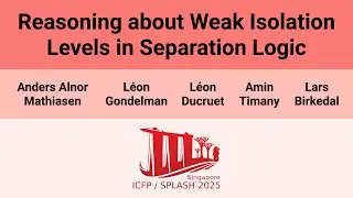[ICFP'25] Reasoning about Weak Isolation Levels in Separation Logic