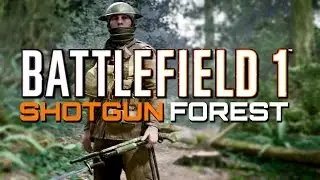 Battlefield 1: SHOTGUN FOREST - 47 Kills (PS4 Pro Multiplayer Gameplay)