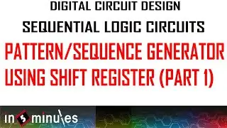 Module3_VId_27_Sequential Circuits_Pattern/Sequence Generator using Shift Register(Part 1)