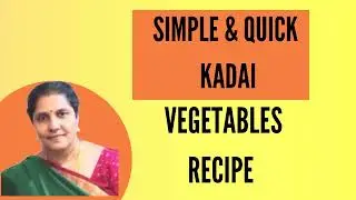 😍😍Eeezy & Tastie KADAI vegetable Recipe 😍😍