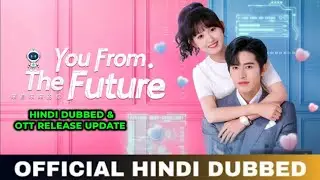 New 2026 Upcoming Sci-fi Romantic C-Drama Series Hindi Dubbed | Update | By Filmic Bro 