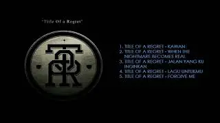 TITLE OF A REGRET (Since 2008 Mp3 Album Audio)