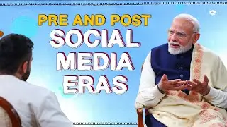 PM Modi on life before and after social media