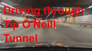 Driving Through Tip O'Neill Tunnel | Boston Virtual Tour