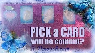 PICK a CARD 🐒 WILL HE COMMIT TO ME 🐒 Psychic Tarot Reading Prediction #timeless
