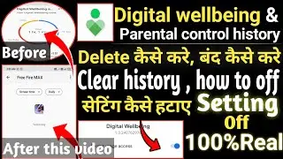digital wellbeing parental controls off kaise kare | How to delete digital wellbeing history