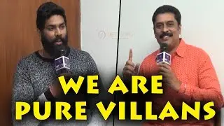 We Love To Do Villains&ndash; Exclusive Interview With Ajay Ratnam And Deeraj Ratnam