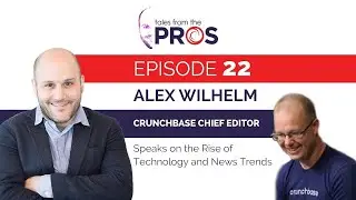 Crunchbase Chief Editor Speaks on Top Technology & News Trends in America | Ep 22