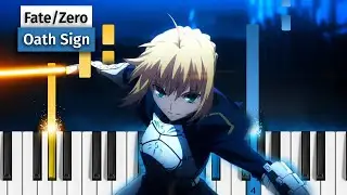 Fate/Zero OP - Oath Sign - Piano Tutorial