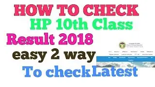 Himachal Pradesh 10th class Results 2018 । HP SSLC Result 2018