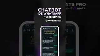 Template de Chatbot de Whatsapp Para Teste Gr&aacute;tis | CRM Whats Pro no Make