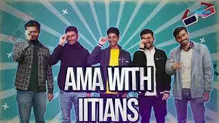 Ask Me Anything with IIT Students | Candid Insights and Tips