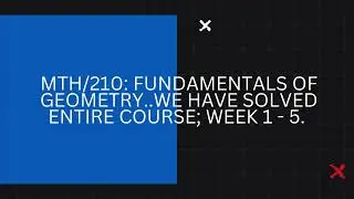 (Answer) MTH/210 Week 4 Discussion &ndash; Circles.