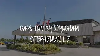 Days Inn by Wyndham Stephenville Review - Stephenville , Canada