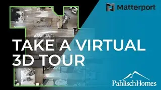 Take a 3D Tour | Pahlisch Homes and Matterport