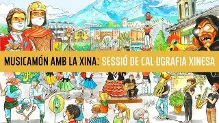 Festa Major 2020: Musicamón amb la Xina, sessió de cal·ligrafia xinesa