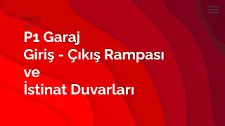 Revit Plaza Projesi -  Bölüm 16 - P1 GARAJ GİRİŞ - ÇIKIŞ RAMPASI VE İSTİNAT DUVARLARI