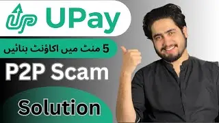How To Create Account On UPay Wallet In 2025 | P2P Scam Solution Complete Guidance In hindi / Urdu