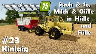LS25 Kinlaig #23 Stroh abfahren, ein neues Fass & was f&uuml;r Saatgut vom H&auml;ndler / Farming Simulator 25