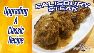 Greg's Kitchen - Classic Salisbury Steak
