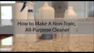 How to Make a Non-Toxic, All-Purpose Cleaner