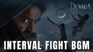 Devara : Interval Fight BGM | Jr. NTR | Anirudh | High Quality BGM | FLM | Nadh Brothers